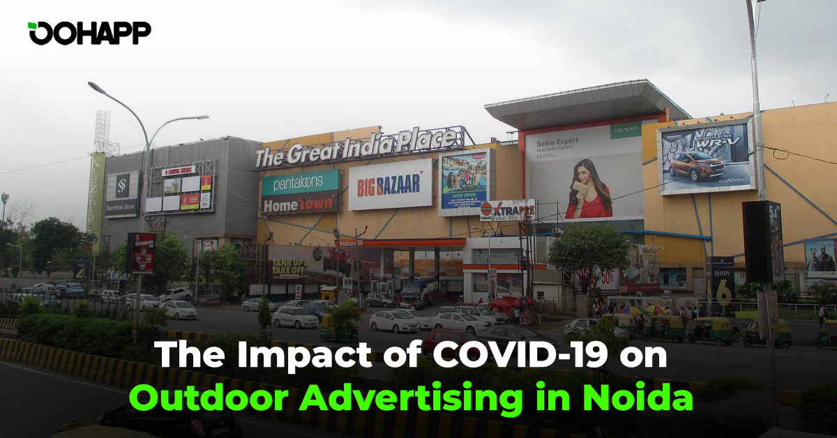 The Impact of COVID-19 on Outdoor Advertising in Noida