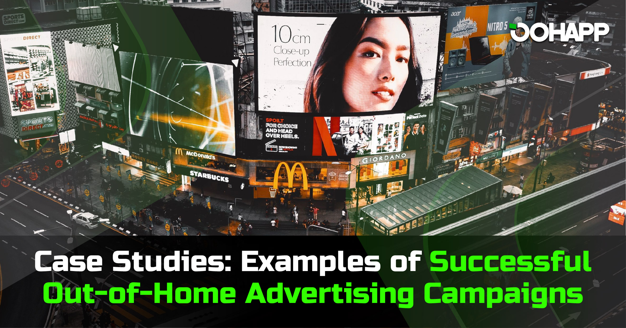 Case Studies: Examples of Successful Out-of-Home Advertising Campaigns